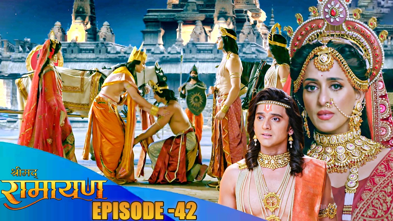 भारत अपने प्रभु श्री से क्यों हो रहे हैं विलग ?  Shrimad Ramayan  Part _42
