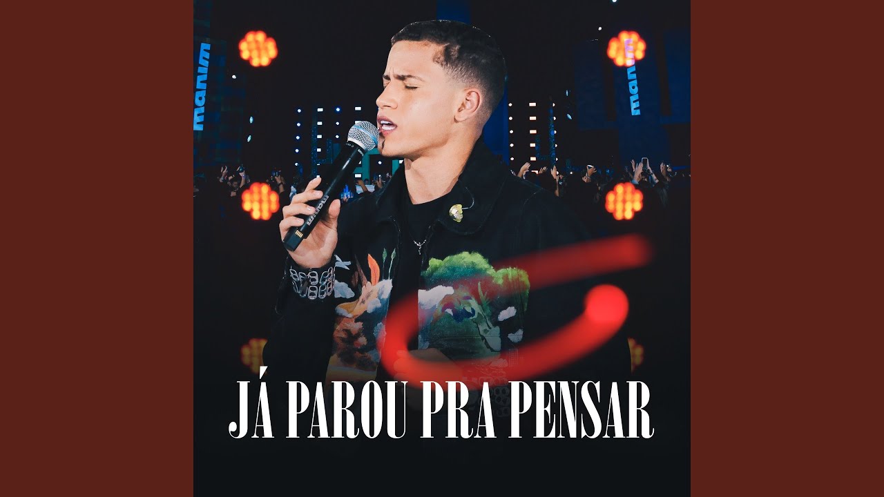 Já Parou Pra Pensar (Ao Vivo em Fortaleza)