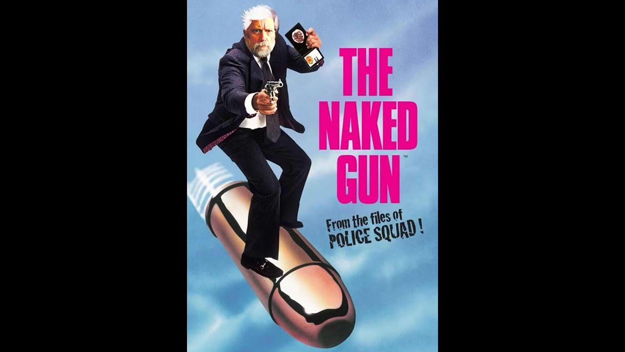 EVERYTHING SEQUEL: THE NAKED GUN: FROM THE FILES OF POLICE SQUAD! (A GIFT FROM OUR PATREON)