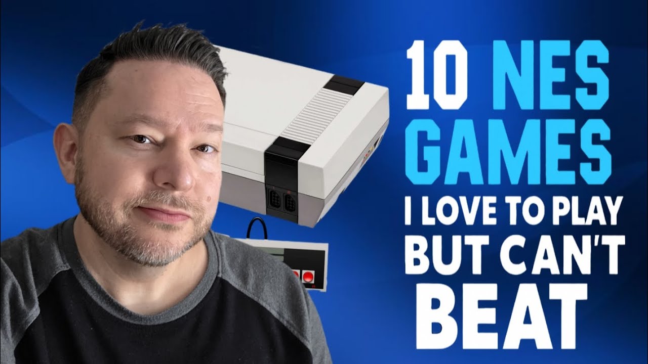 10 NES games I love to play but can't BEAT