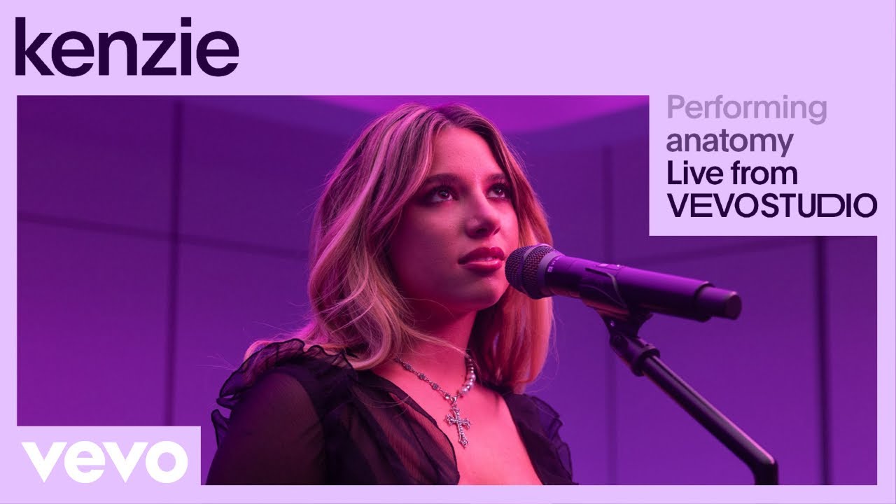 kenzie - anatomy (Live Performance) | Vevo