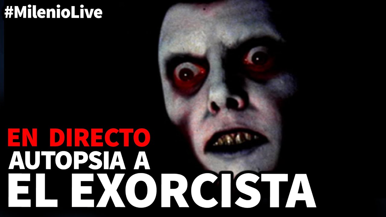 Autopsia a «El Exorcista» l #MilenioLive | Programa T2x22 (15/02/2020)