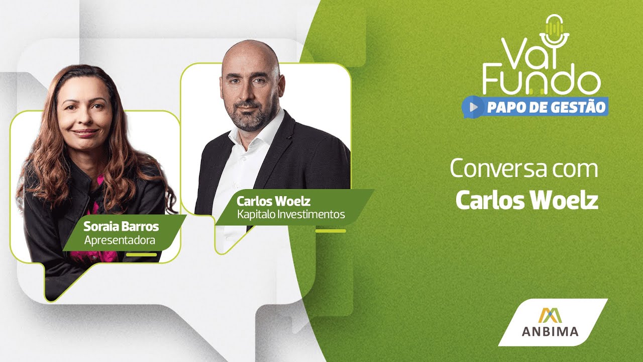 Papo de Gestão com Carlos Woelz | Vai Fundo