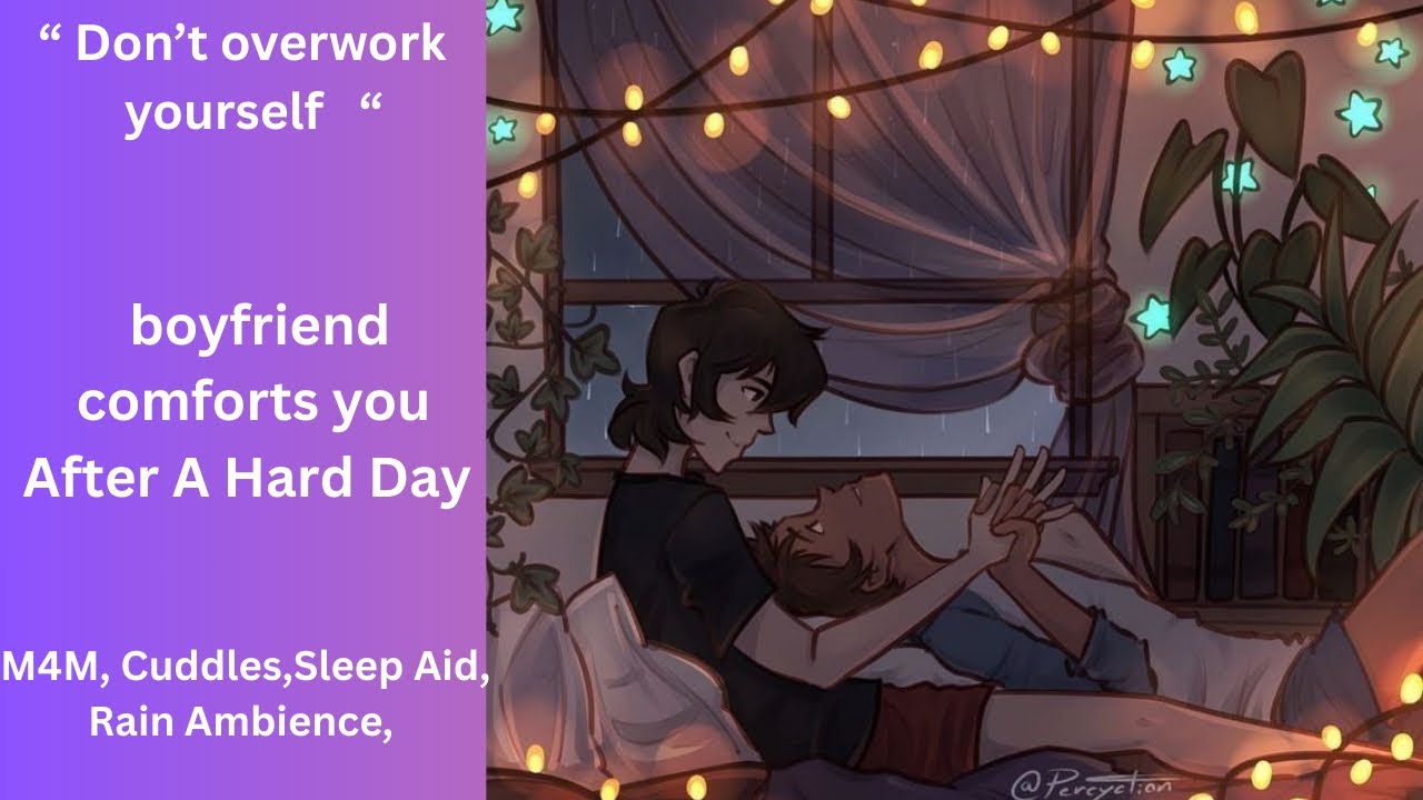 [M4M] Boyfriend Comforts You After A Hard Day [Rain Ambience] [Comfort]