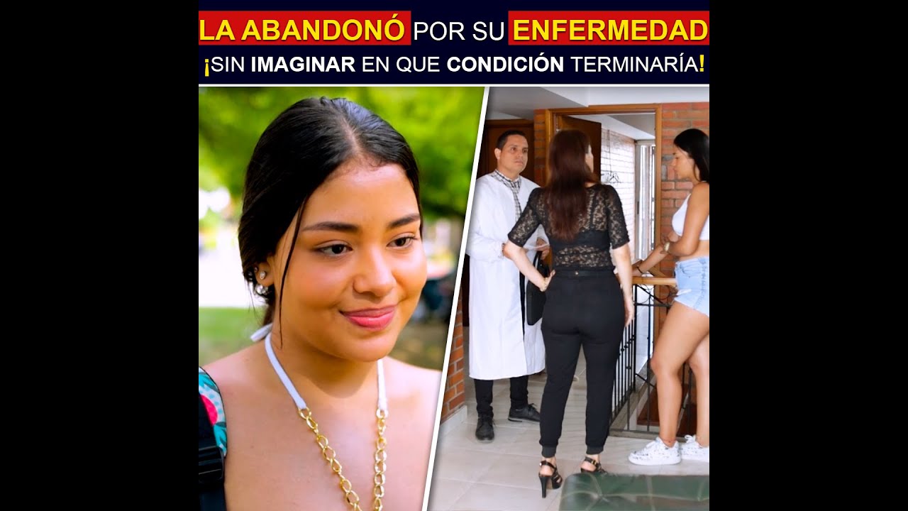 La abandonó por su enfermedad, sin imaginar en que condición terminaría. | 🎞 Secretos De Vida