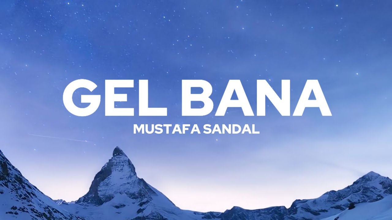 Mustafa Sandal - Gel Bana S&ouml;zleri (Lyrics)