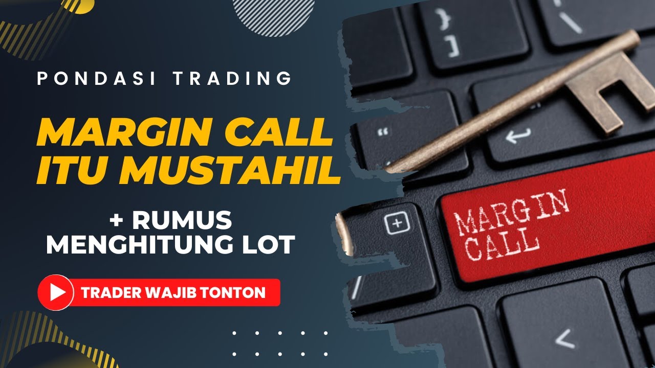 PENTING !!! Kunci Money Management Trading Anti Margin Call & Rumus menentukan Lot di Forex