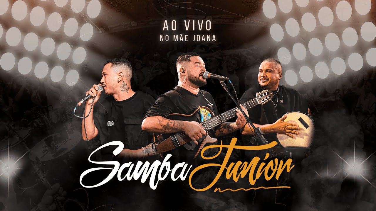 SAMBA JÚNIOR AO VIVO NO MÃE JOANA - COMPLETO