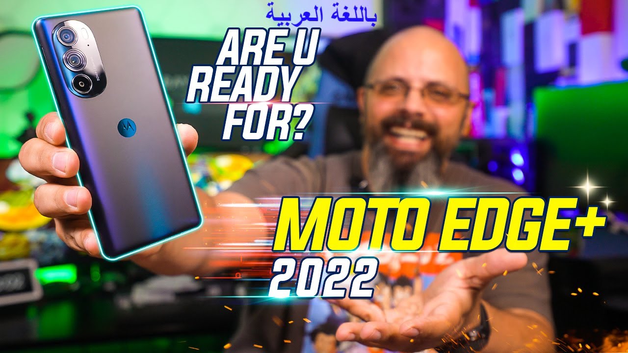 Motorola Edge+ 2022 Review: Powerful, Quick, Android 12 Ready For  Moto X30 2022 موتورولا إيدج بلس