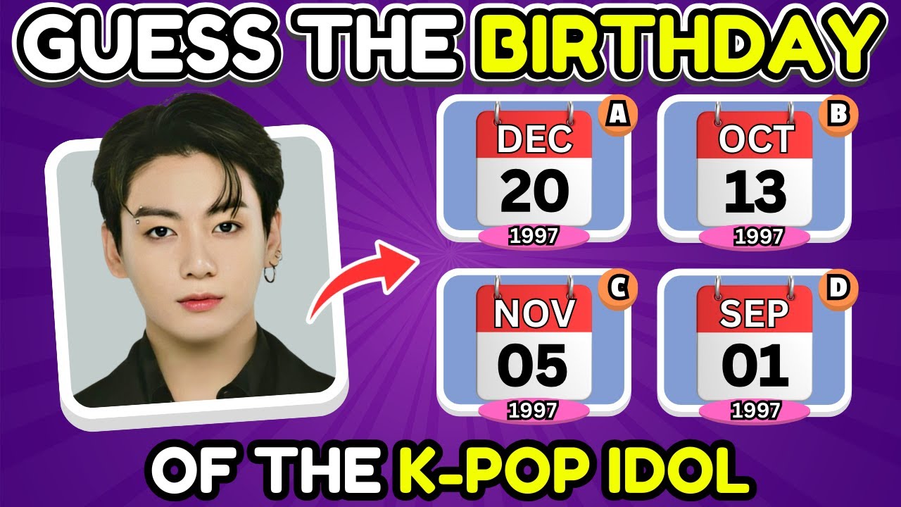 Guess 50 K-Pop Idol's BIRTHDAY! | K-Pop Quiz Game 🎂