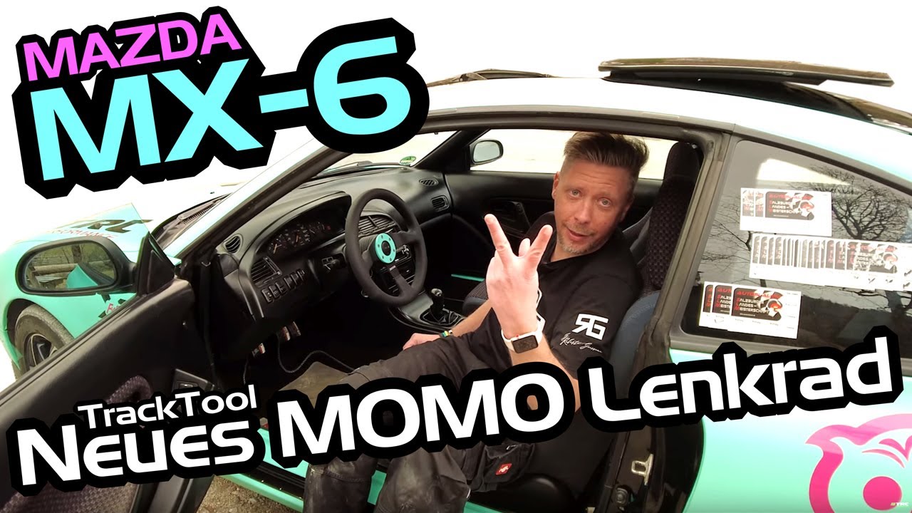 MAZDA MX-6 GE // Neues MOMO Lenkrad f&uuml;r das TrackTool