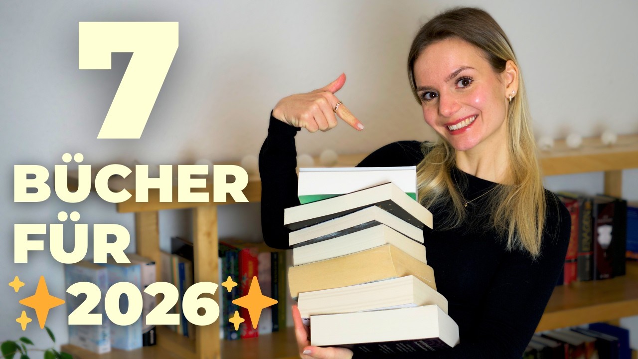 📚 DIESE 7 Bücher will ich 2026 UNBEDINGT lesen! | Meine Leseliste