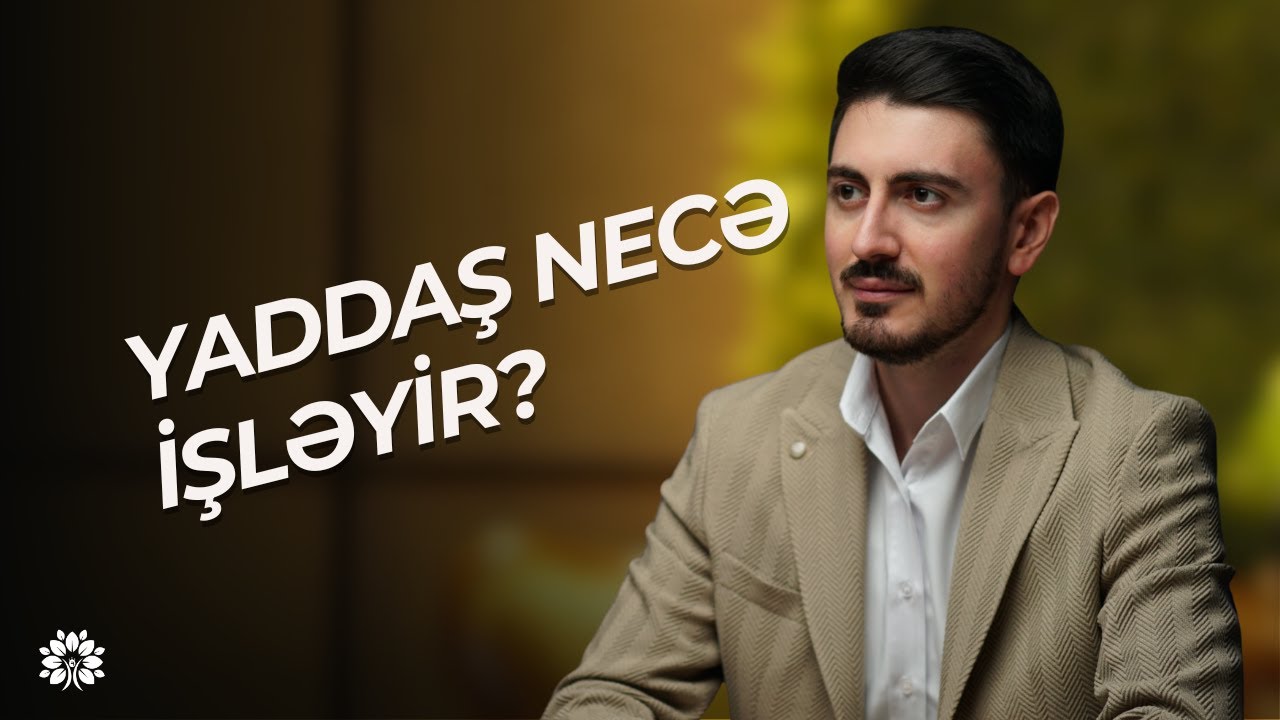 Yaddaş texnikaları insanın həyat yolunu necə dəyişdirə bilər? | Mirşahin Əlizadə | Sağlam Həyat