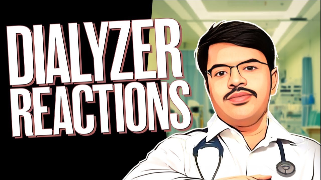 Dialyzer reactions (TYPE A &B ) explained