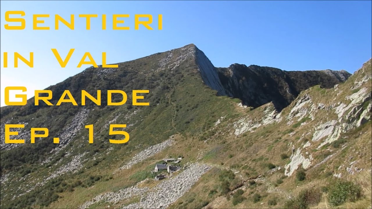 Sentieri in Val Grande ep. 15 -Testa di Menta