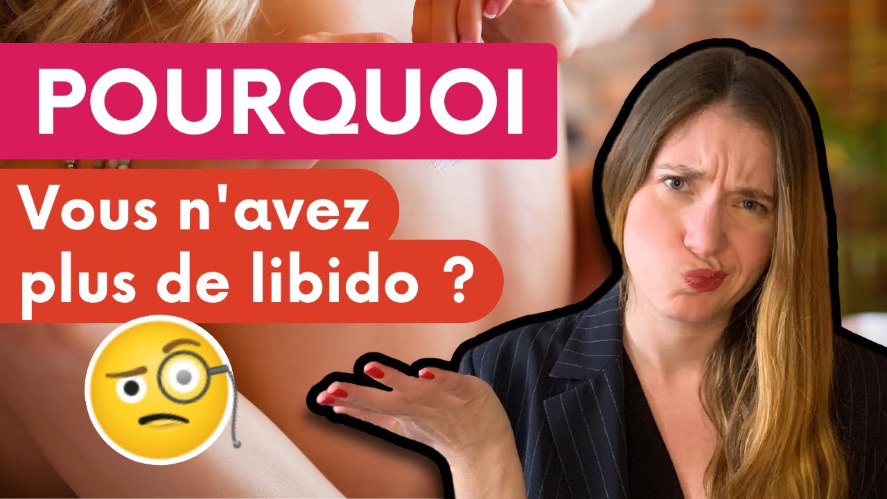 Je n'ai plus de Libido - Quelles sont les raisons ? 🍑