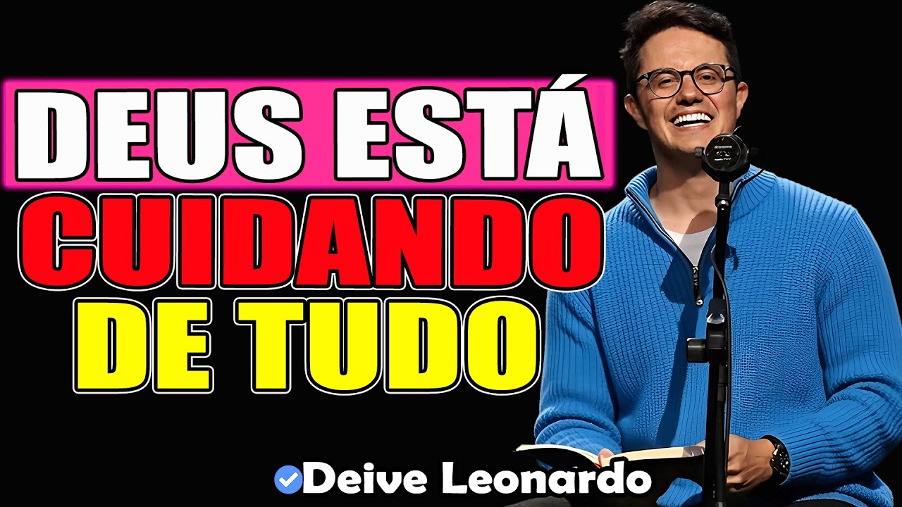 Deus Está Cuidando De Tudo | Deive Leonardo 2026