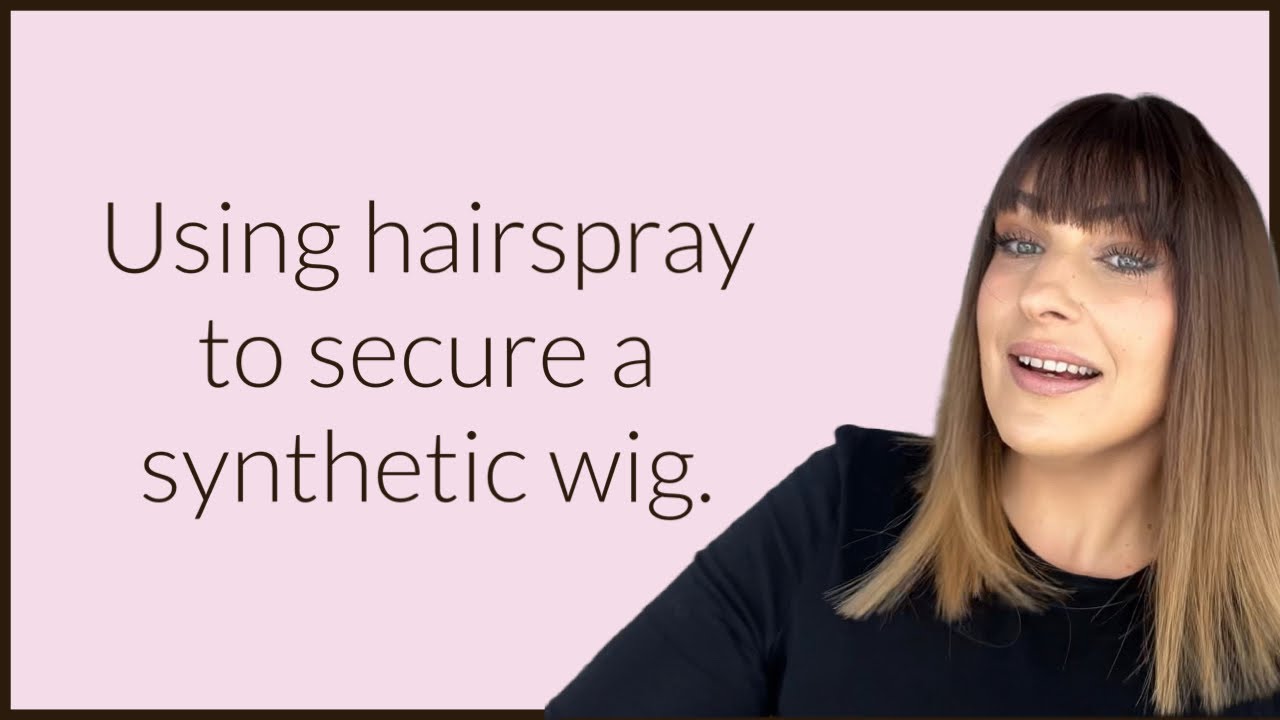 Using hairspray to secure a synthetic wig (QUICK & EASY)