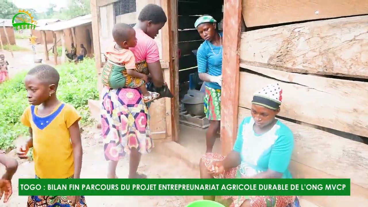 Togo: Fin de ProEnDur et un accompagnement sans faille de MVCP/ DOCUMENTAIRE