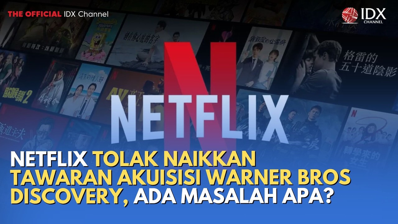 Netflix Tolak Naikkan Tawaran Akuisisi Warner Bros Discovery, Ada Masalah Apa? | TECH BIZZ