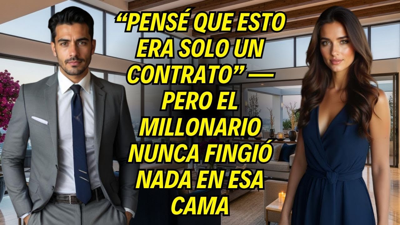 “Pensé Que Esto Era Solo Un Contrato” — Pero El Millonario Nunca Fingió Nada En Esa Cama