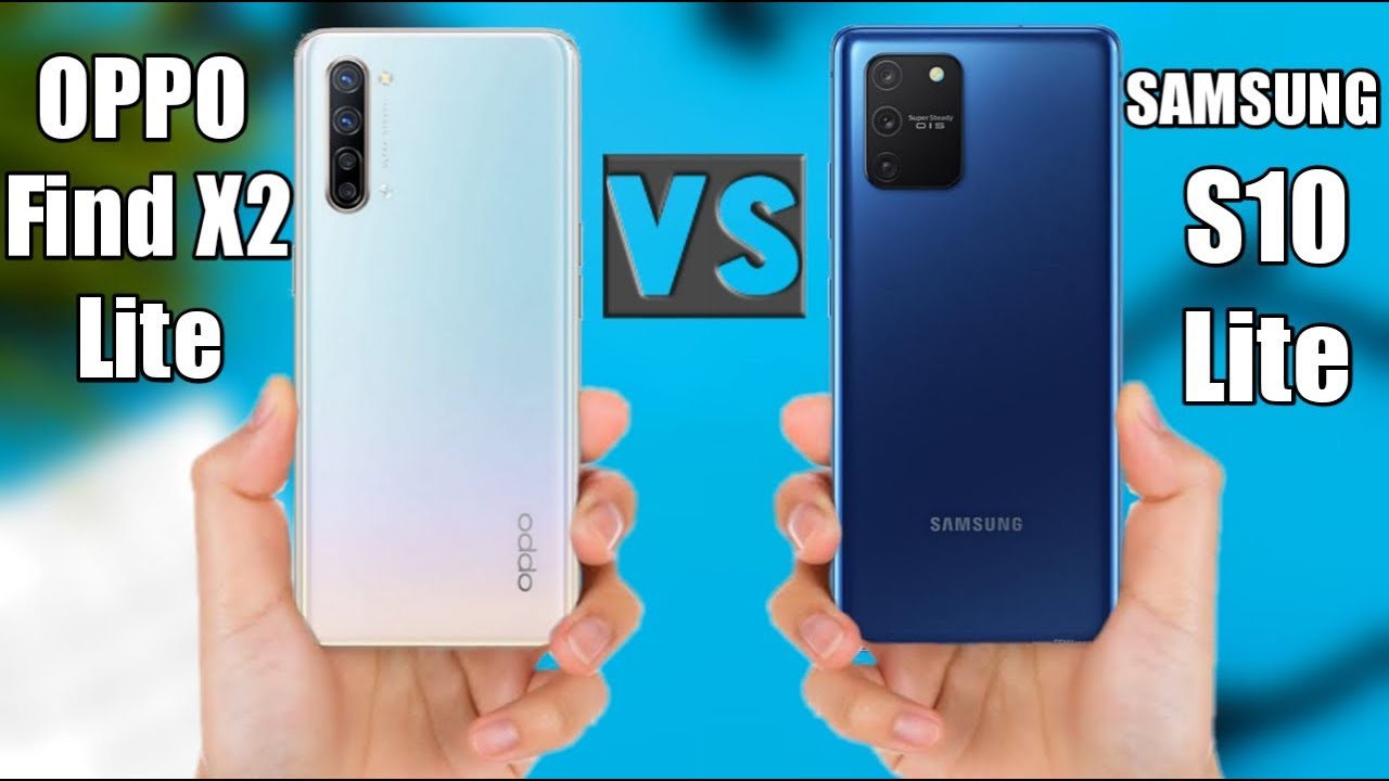 Oppo Find X2 lite Vs Samsung S10 Lite | Which is Better???