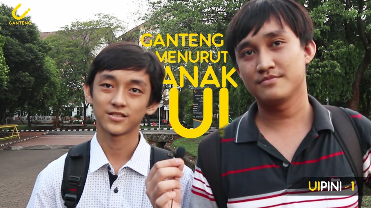 DEFINISI GANTENG MENURUT ANAK UI