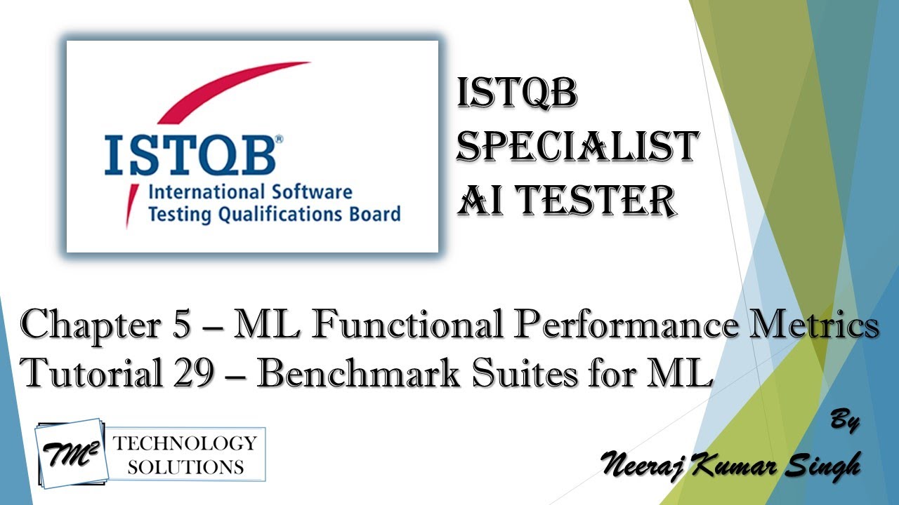 ISTQB AI Tester | Benchmark Suites for ML | AI Tester Certification | AI Tutorials