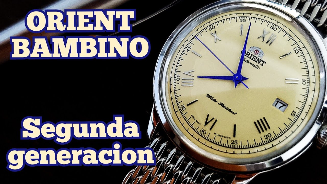 Reloj Orient bambino 2da generación + cambio de look