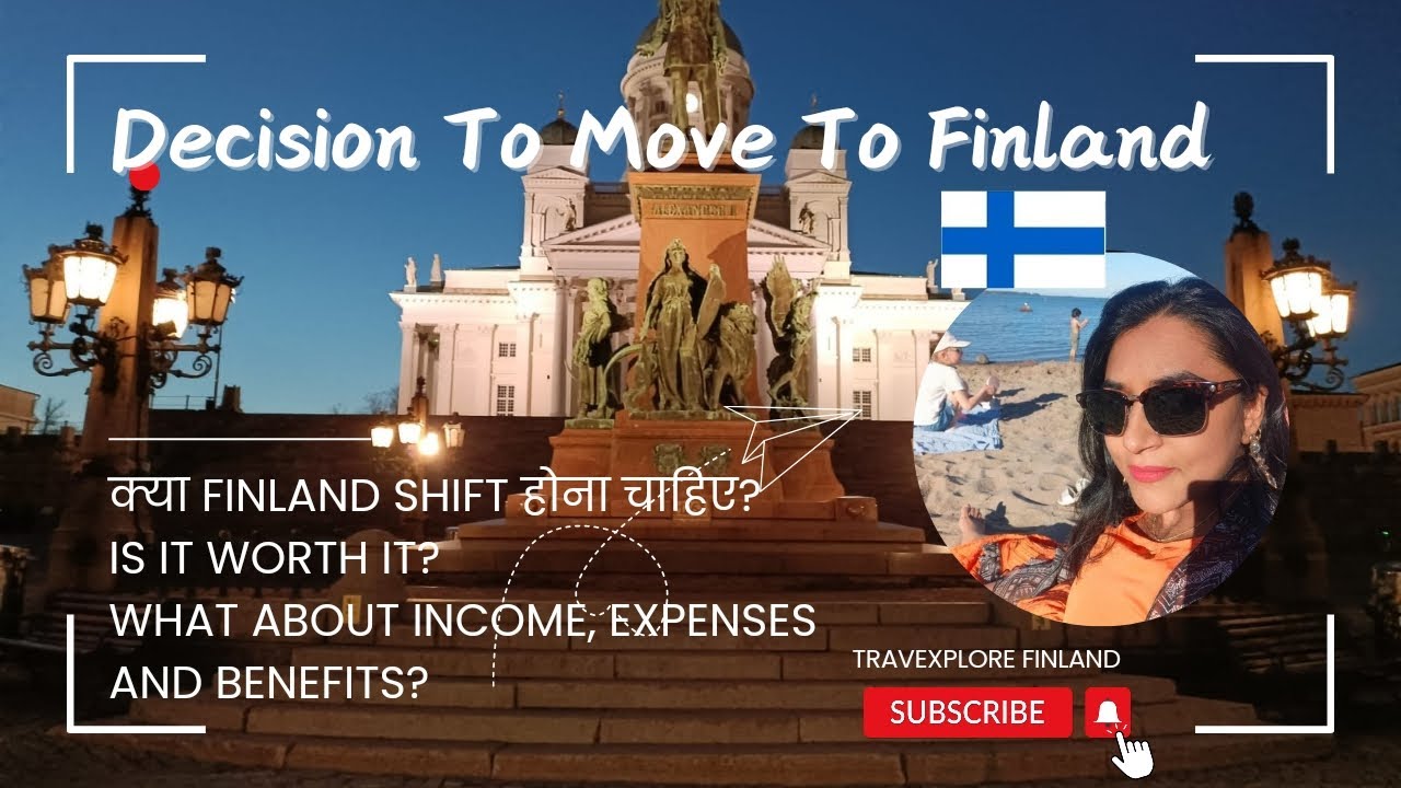 Move To #finland Life In Finland -Worth It? Average Income Expenses Benefit हिंदी #movetofinland