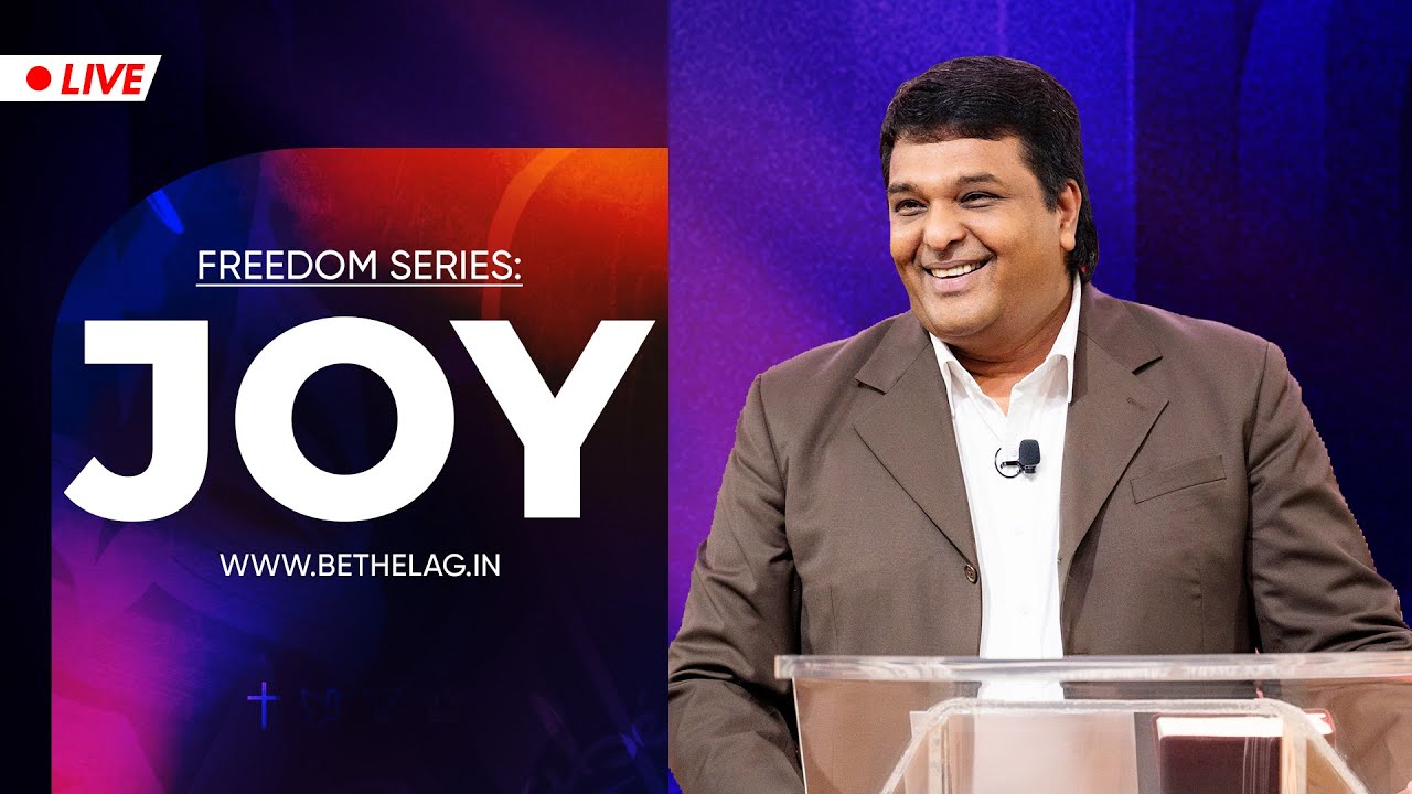 JOY | Freedom series | Bethel AG Church | Rev. Johnson V | 10th August 2025