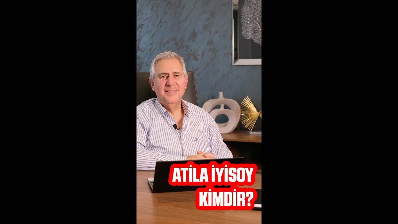 Atila İyisoy kimdir?