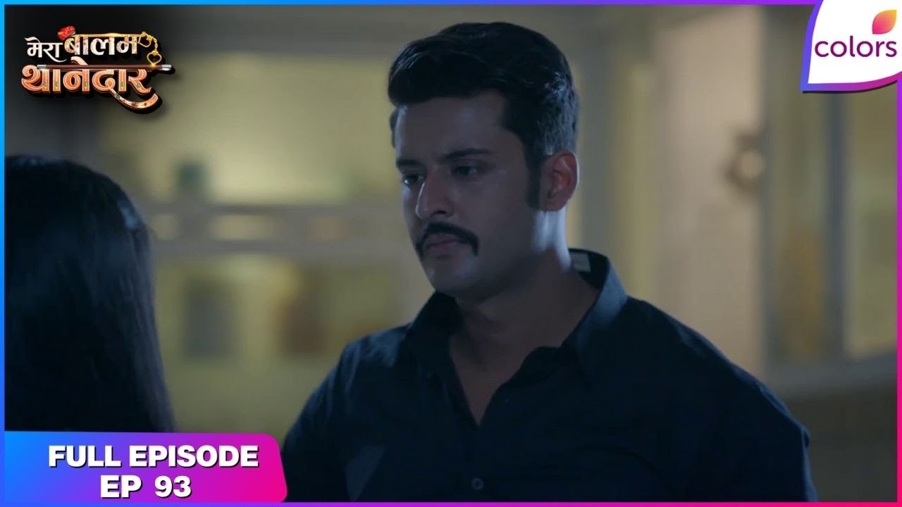 Mera Balam Thanedaar | Full Ep. 93 | Bulbul makes a plan | Colors TV