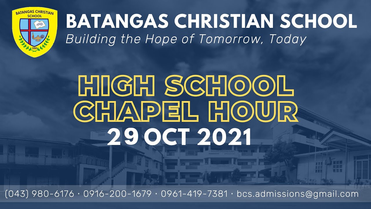 BCS HIGH SCHOOL CHAPEL HOUR l 29 OCT
