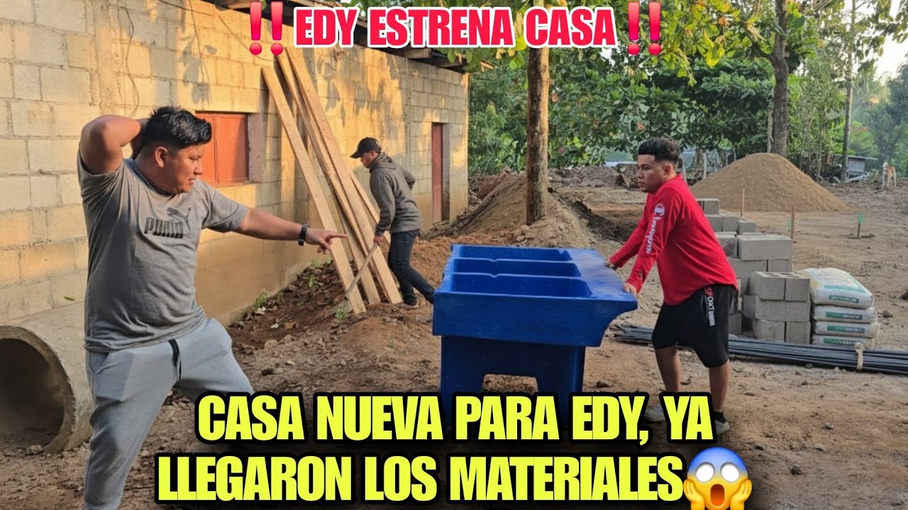 Santo Dios Llegan Más Sorpresas, EDY Comenzara A Hacer Su Nueva Casa😱