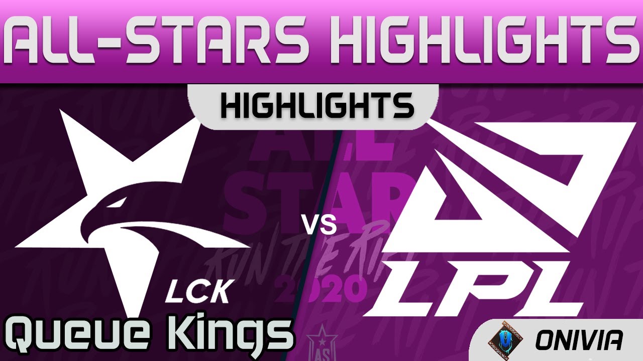LCK vs LPL Highlights Queue Kings LoL All Stars 2020 by Onivia