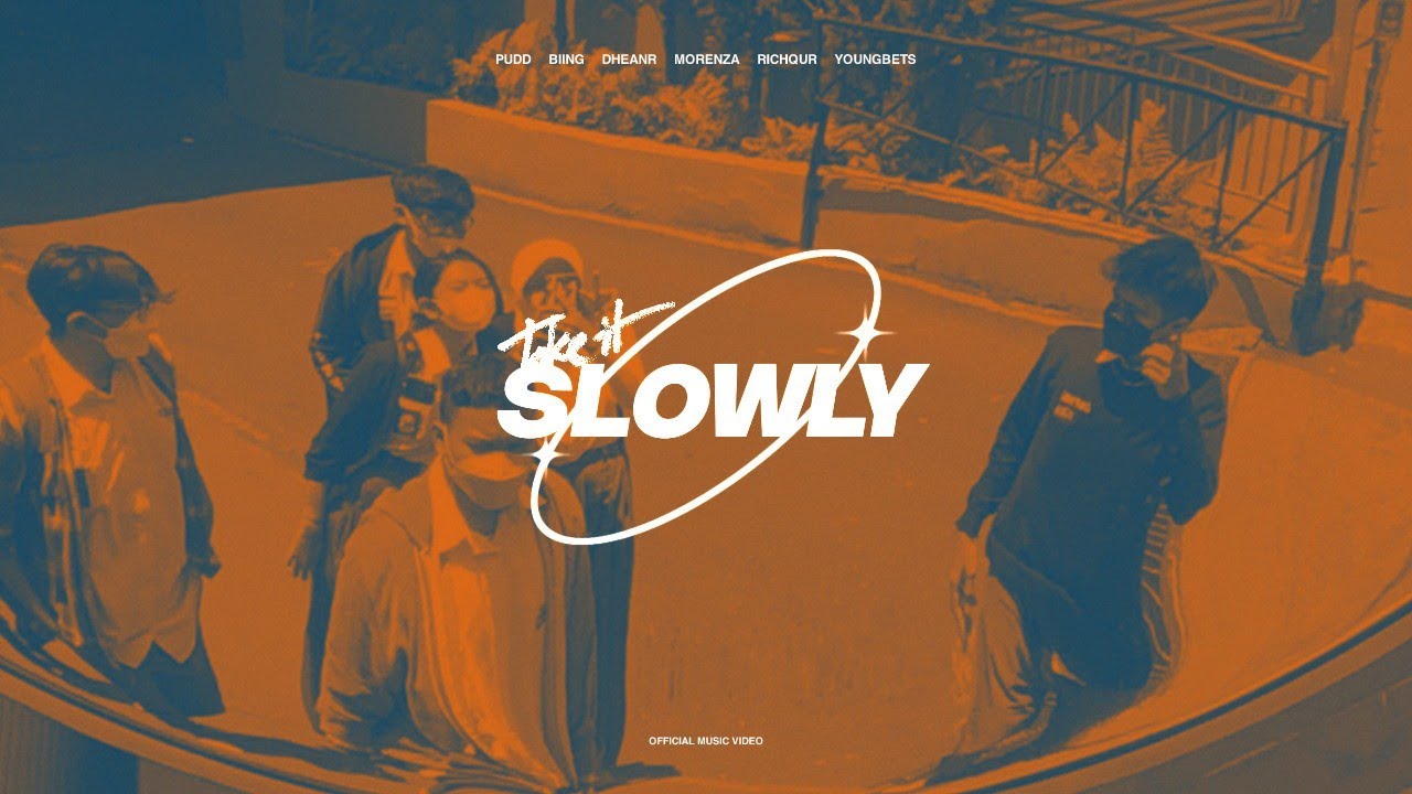 pudd - “take it slowly” ft. BIING, Dheanr, Morenza, Richqur, Youngbets (Music Video)