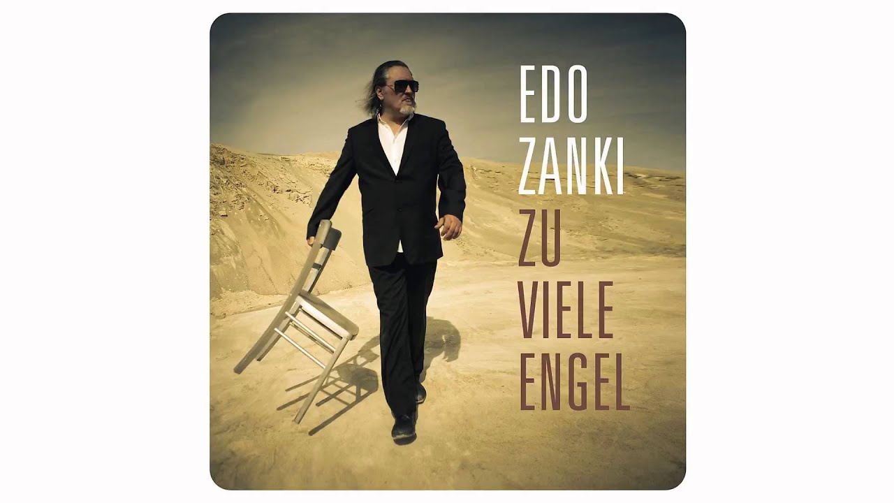 Edo Zanki - Zu Viele Engel