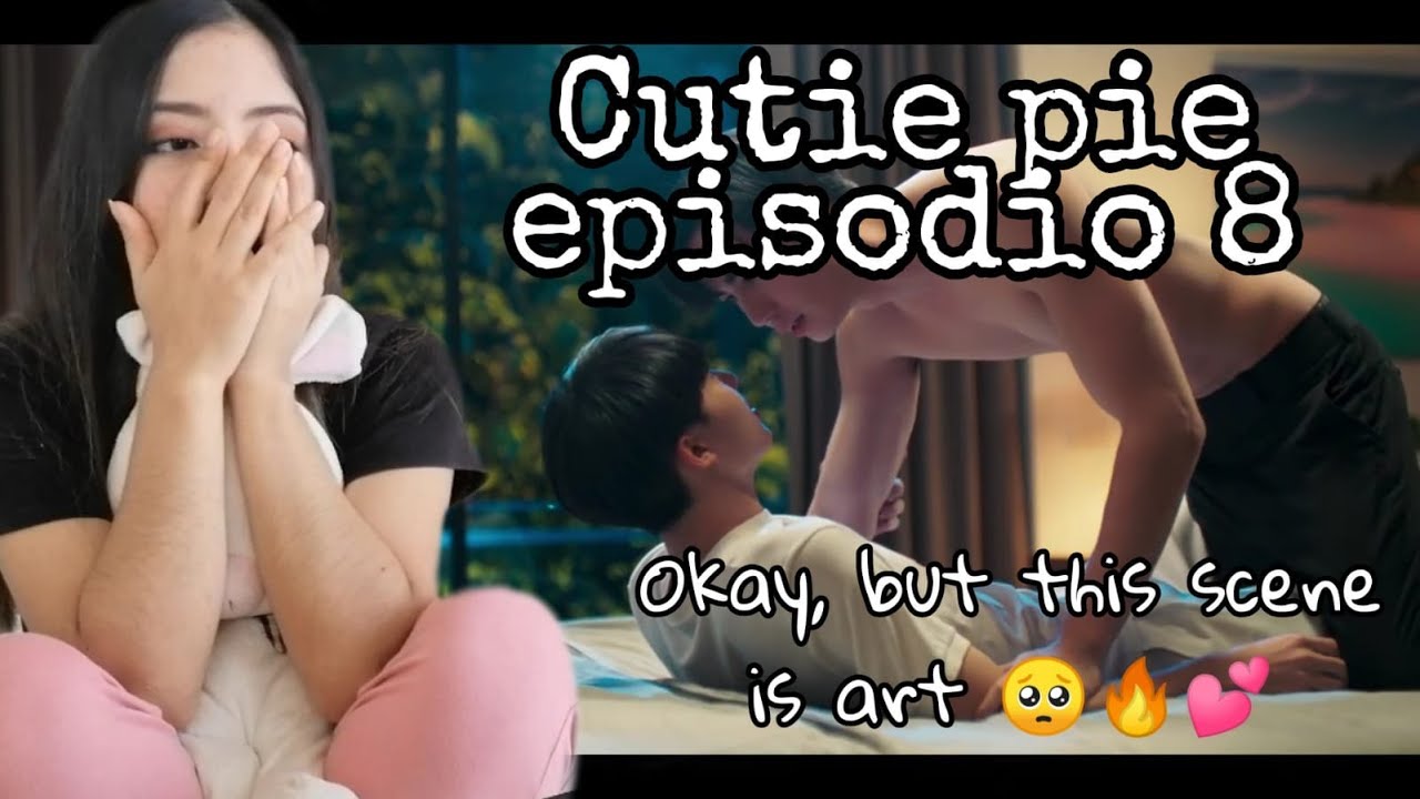 (ENG SUB) REACCIÓN/REACTION CUTIE PIE นิ่งเฮียก็หาว่าซื่อ EP. 8