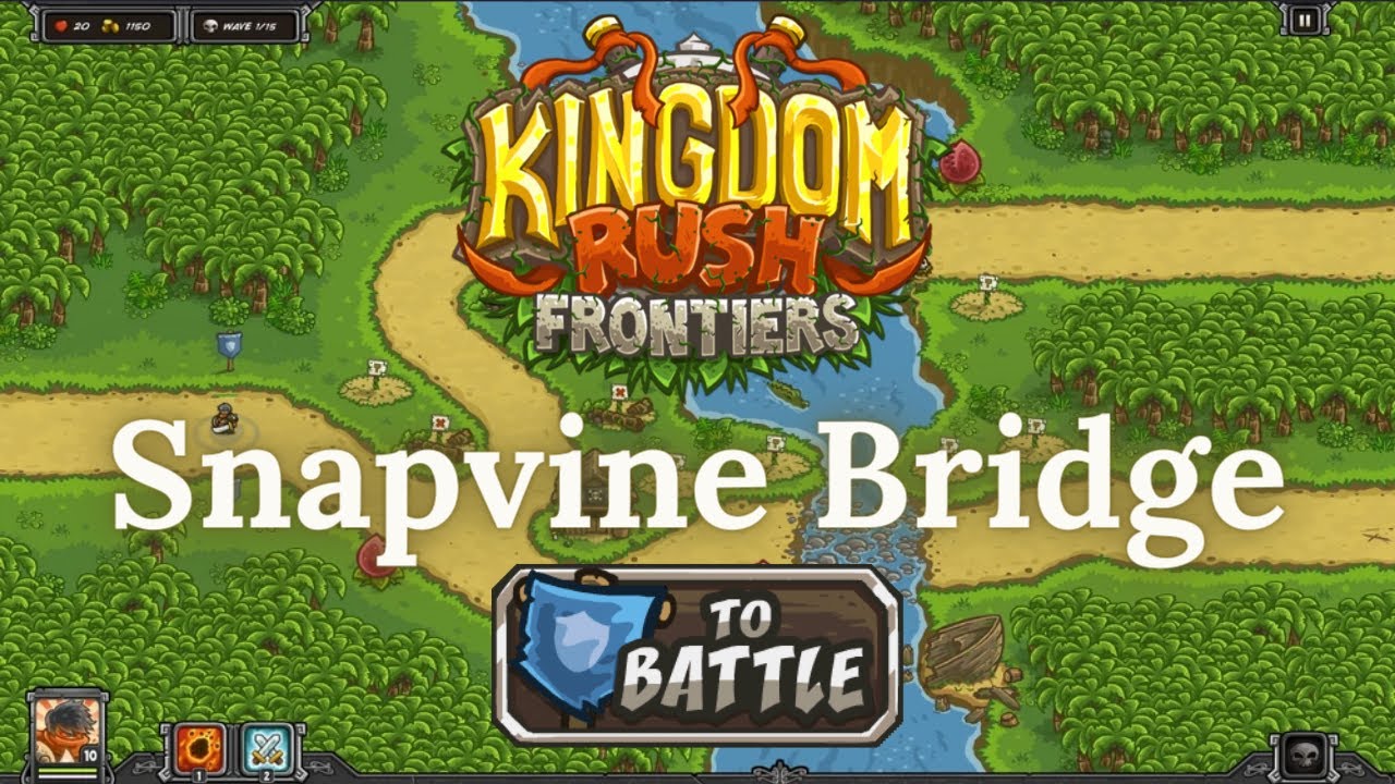 Kingdom Rush Frontiers - SNAPVINE BRIDGE - Campaign (VETERAN)