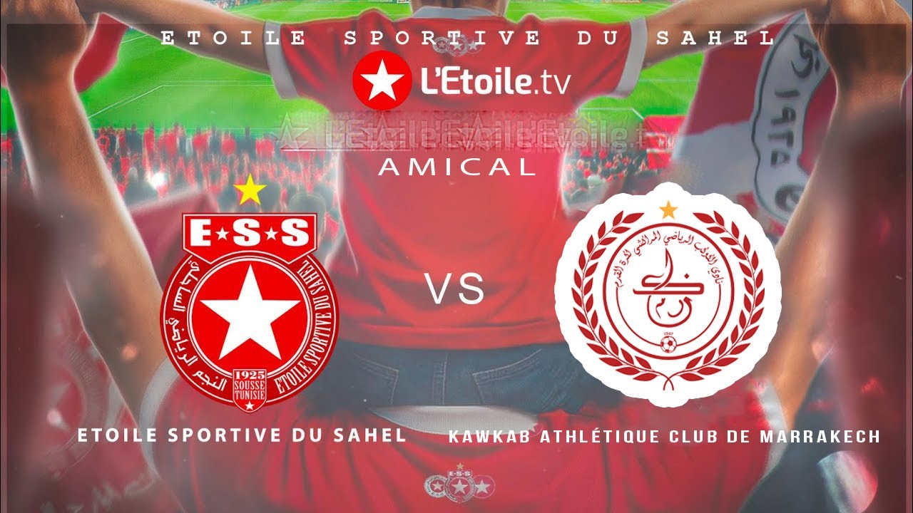 🔴 🔴MATCH AMICAL ✅#النجم_الرياضي_الساحلي 🆚 نادي الكوكب المراكشي