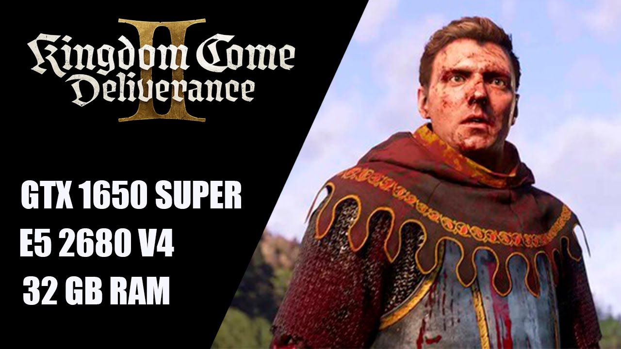 Kingdom Come Deliverance 2 | GTX 1650 Super | Xeon 2680 V4 | 1080p