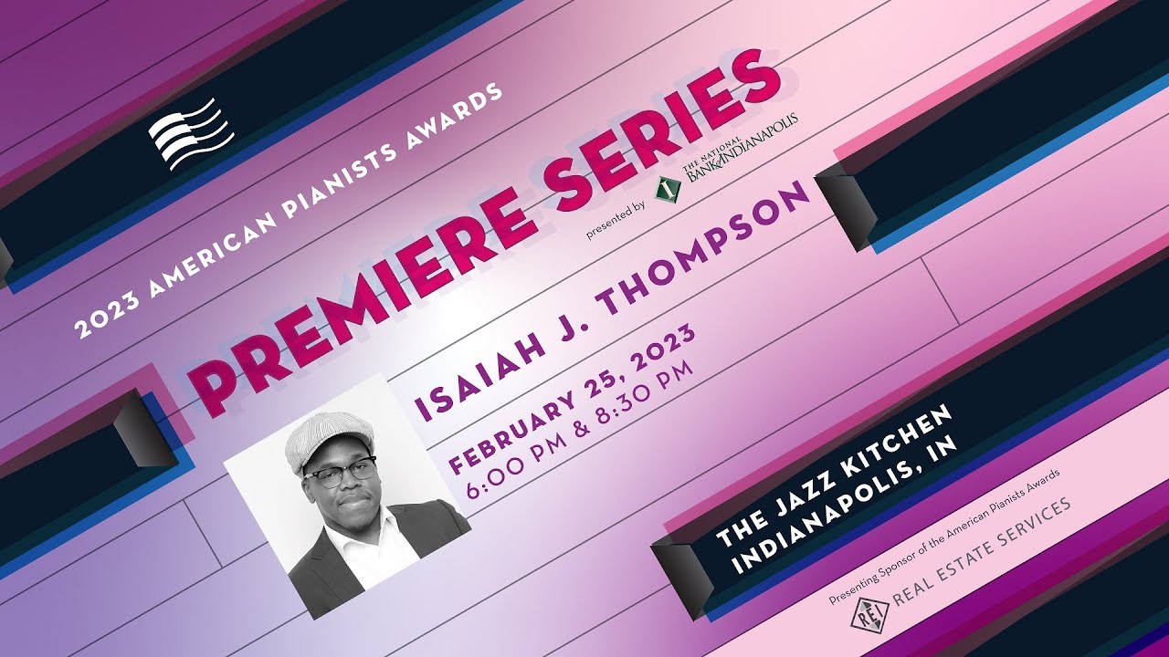 2023 American Pianists Awards | Isaiah J Thompson Premiere Series | Early Set