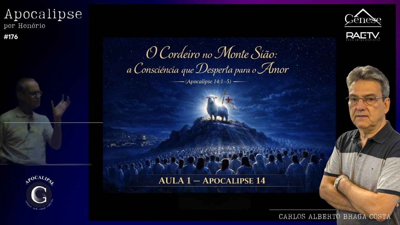 O CORDEIRO NO MONTE SIÃO: A CONSCIÊNCIA QUE DESPERTA PARA O AMOR - #176 APOCALIPSE POR HONÓRIO