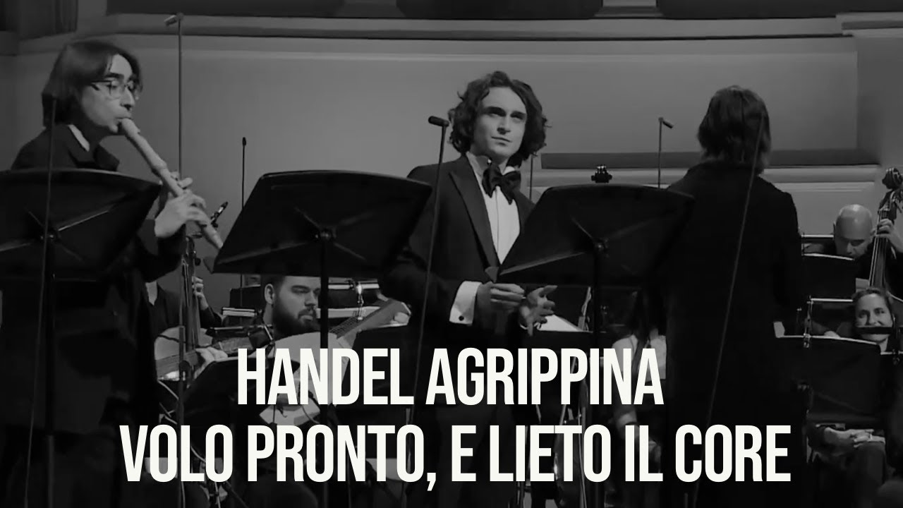 Handel: Agrippina, HWV 6 Act 1: Volo pronto, e lieto il core - SILAEV PLATON