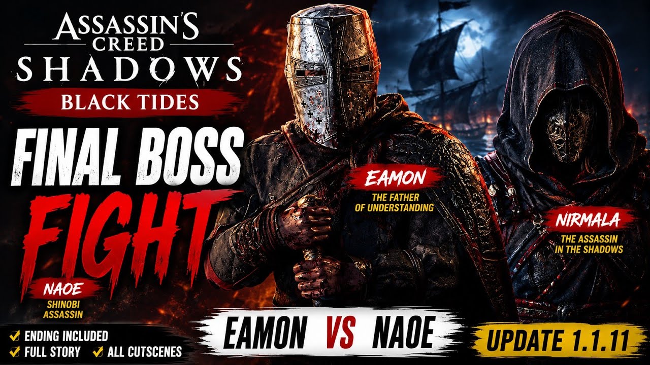 Assassin's Creed Shadows: Концовка &laquo;Чёрных приливов&raquo; и финальный бой с боссом