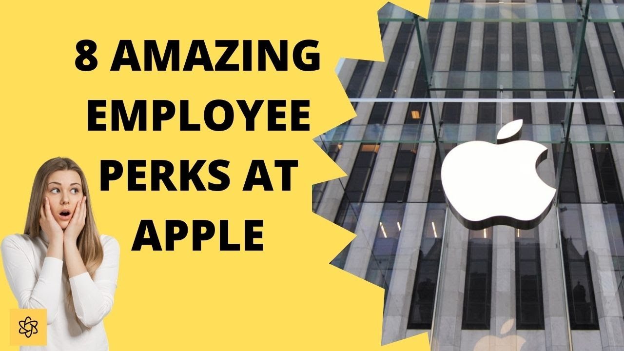 8 Amazing Employee Perks At Apple