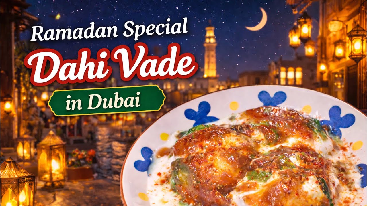 Ramadan Special Dahi Vade in Dubai🇦🇪 ✨🌙
