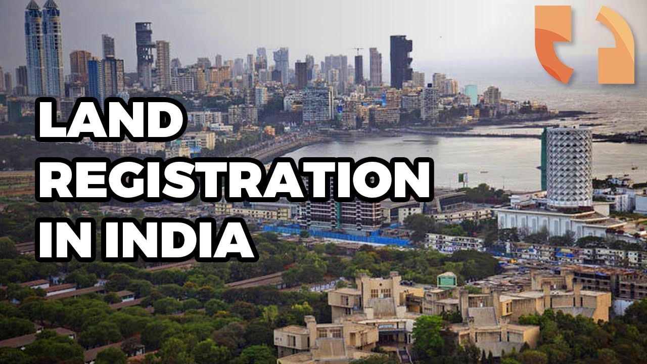 Land Registration in India | An Explanation