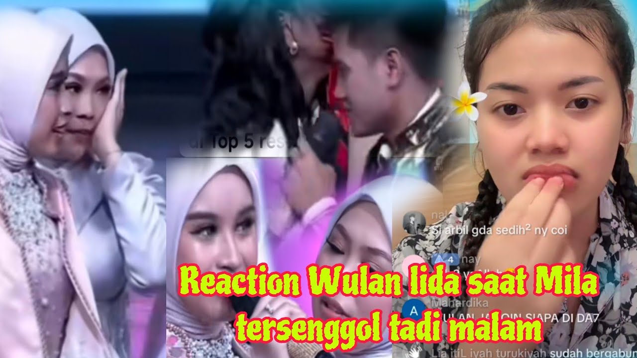Reaction Wulan lida ikut sedih Saat Mila Tersenggol tadi malam 